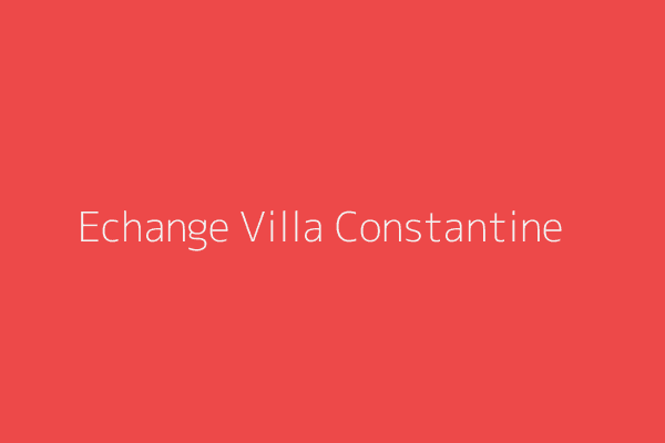 Echange Villa  Constantine 