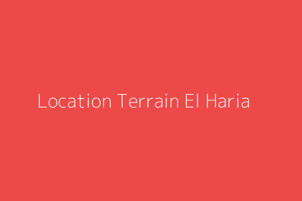 Location Terrain  Constantine 