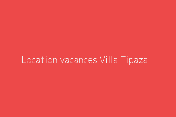Location vacances Villa F4 Tipaza 