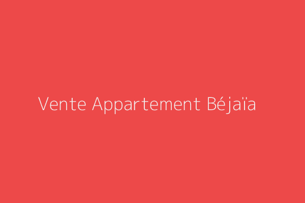 Vente Appartement F3 Bejaia 