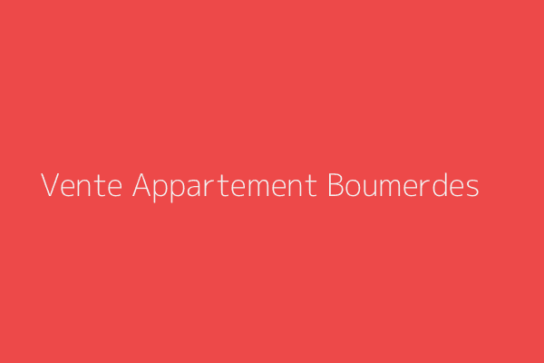 Vente Appartement  Boumerdes 
