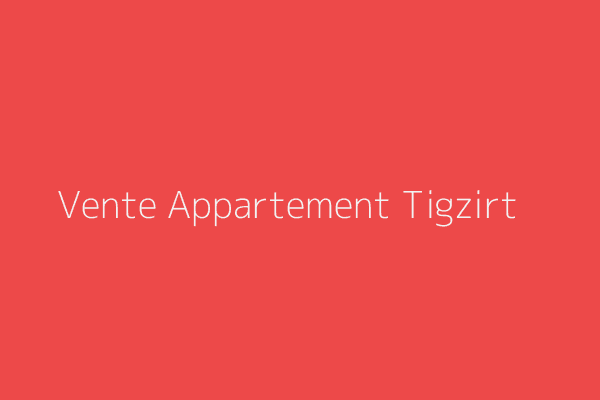 Vente Appartement F3 Tizi-Ouzou 