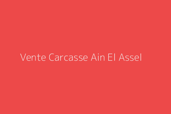 Vente Carcasse F3 El Tarf 