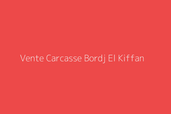 Vente Carcasse  Alger 