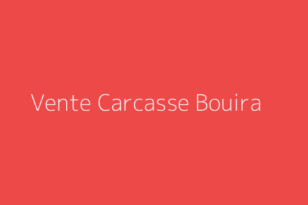 Vente Carcasse  Bouira 