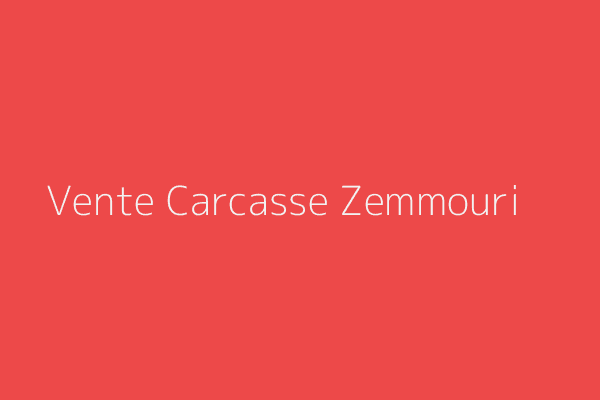 Vente Carcasse  Boumerdes 