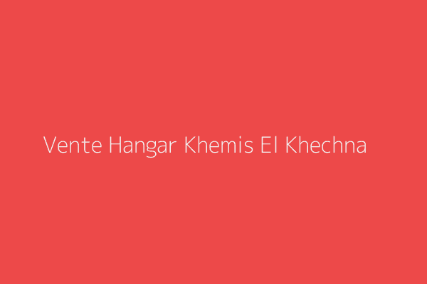 Vente Hangar  Boumerdes 