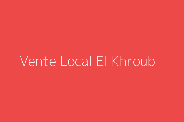 Vente Local  Constantine 