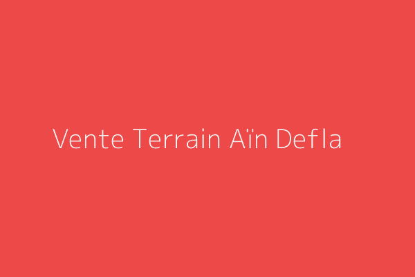 Vente Terrain  Ain Defla 