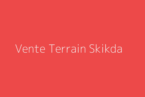 Vente Terrain  Skikda 