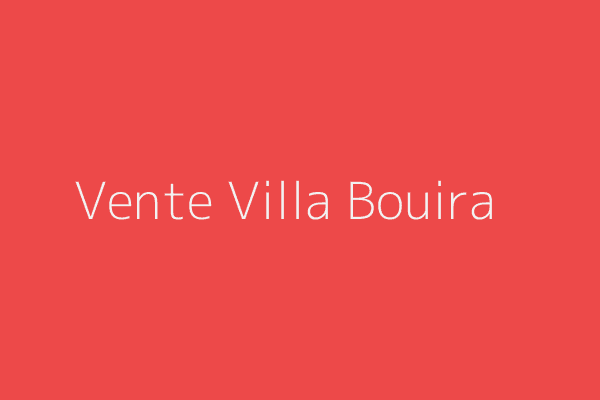 Vente Villa F10 ou +  Bouira 