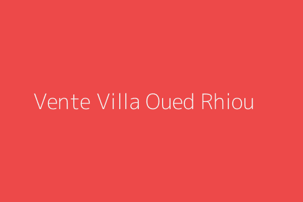 Vente Villa F6 Relizane 