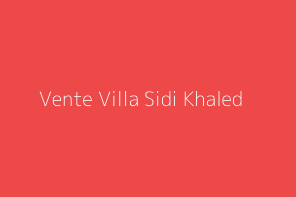 Vente Villa F6 Sidi Bel-Abbès 