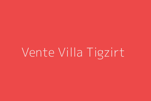 Vente Villa F5 Tizi-Ouzou 